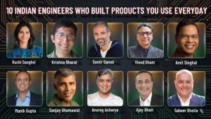 10 Indian Engineers at Global Tech Giants Who Built the Products You Use Every Day